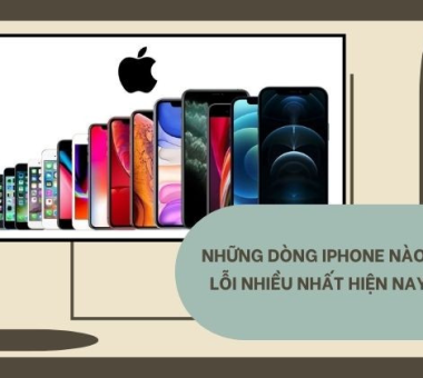 Những lỗi thường gặp trên các dòng iPhone hiện nay